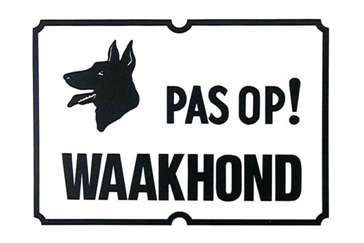 Bord Pas Op Waakhond Wit/Zwart 280 x 200 mm